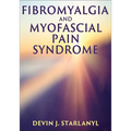 Fibromyalgia and Myofascial Pain Syndrome