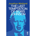 The Last Temptation of Boris Johnson