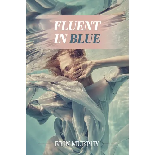 Fluent in Blue: poems