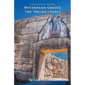 Mycenaean Greece, The Trojan Legacy
