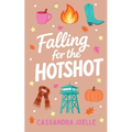 Falling for the Hotshot: A Christian Fall Firefighter Romance