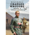 Changes Wrought Book 2: A Prisoner in Berkshire