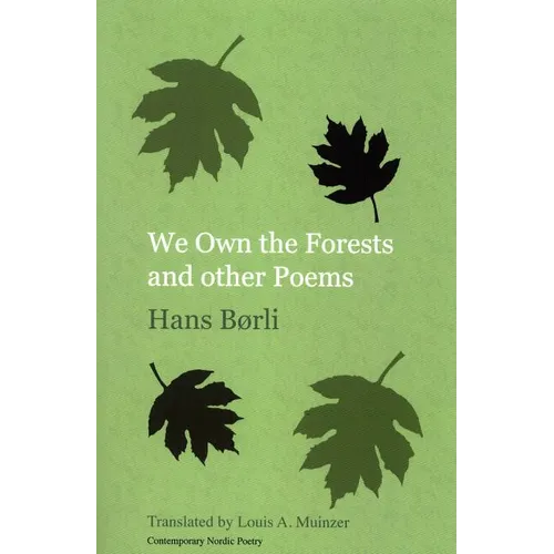We Own the Forests and other Poems