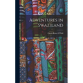 Adventures in Swaziland