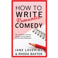 How to Write Romantic Comedy: A concise and fun-to-read guide to writing funny romance novels