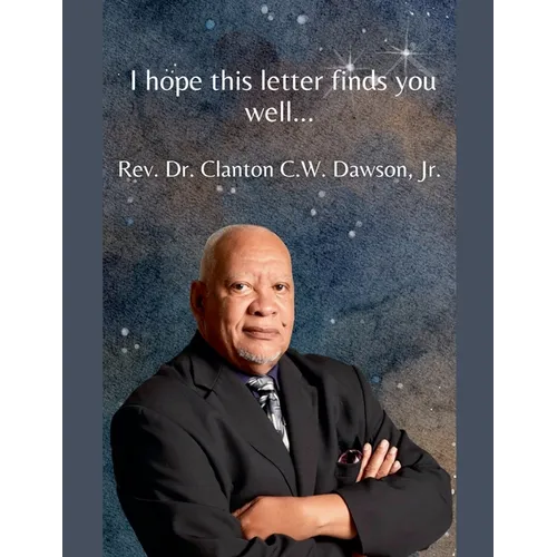 I hope this letter finds you well...