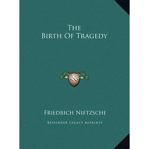 The Birth of Tragedy