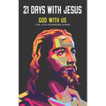 21 Days with Jesus: God with Us