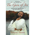 Guru of Joy: Sri Sri Ravi Shankar and the Art of Living