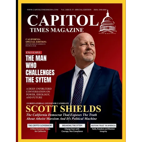 Capitol Times Magazine Issue 35 - CALIFORNIA SPECIAL EDITION