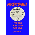 DISCORPORATE! Frank Zappa In The Studio 1966-1967