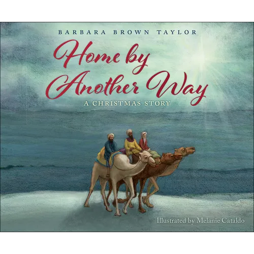 Home by Another Way: A Christmas Story