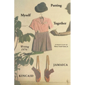 Putting Myself Together: Writing 1974-