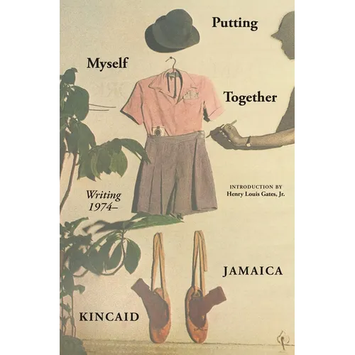 Putting Myself Together: Writing 1974-