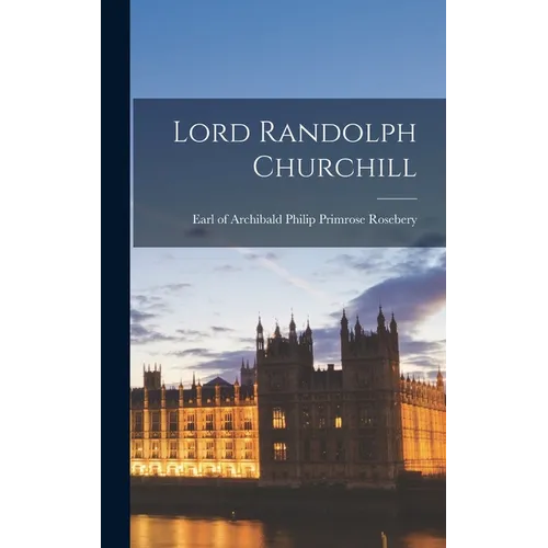 Lord Randolph Churchill