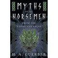 Myths of the Norsemen - From the Eddas and Sagas