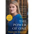 The Power of One: How I Found the Strength to Tell the Truth and Why I Blew the Whistle on Facebook