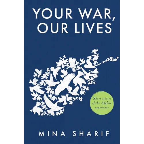 Your War, Our Lives