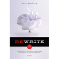 Rewrite 2nd Edition: A Step-By-Step Guide to Strengthen Structure, Characters, and Drama in Your Screenplay