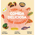 Toda La Comida Deliciosa Que Comerás