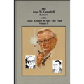 The John W. Campbell Letters with Isaac Asimov and A.E. van Vogt
