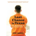 Last Chance in Texas: The Redemption of Criminal Youth