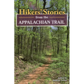 Hikers' Stories from the Appalachian Trail