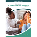 Teen Guide: Helping Someone in Crisis