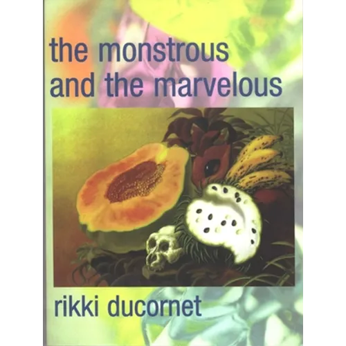 The Monstrous and the Marvelous