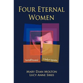 Four Eternal Women: Toni Wolff Revisited - A Study in Opposites