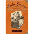 Rodeo Queens: On the Circuit with America's Cowgirls