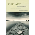 This Art: Poems about Poetry