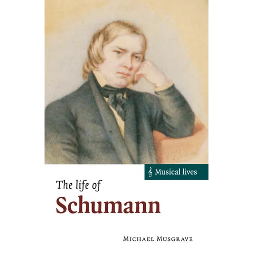 The Life of Schumann