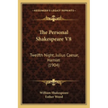 The Personal Shakespeare V8: Twelfth Night, Julius Caesar, Hamlet (1904)