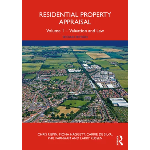 Residential Property Appraisal: Volume 1 - Valuation and Law