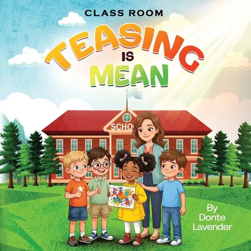 Classroom Teasing Is Mean
