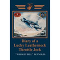 Diary of a Lucky Leatherneck Throttle Jock