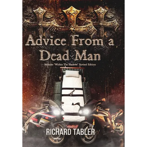 Advice From a Dead Man
