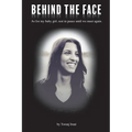 Behind The Face