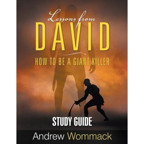 Lessons From David Study Guide: How to be a Giant Killer
