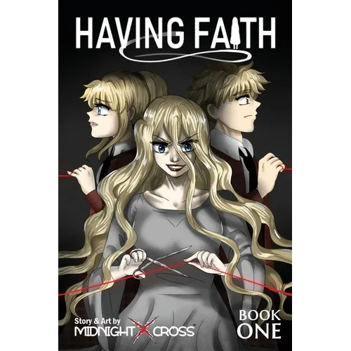 Having Faith (Graphic Novel) - Book One