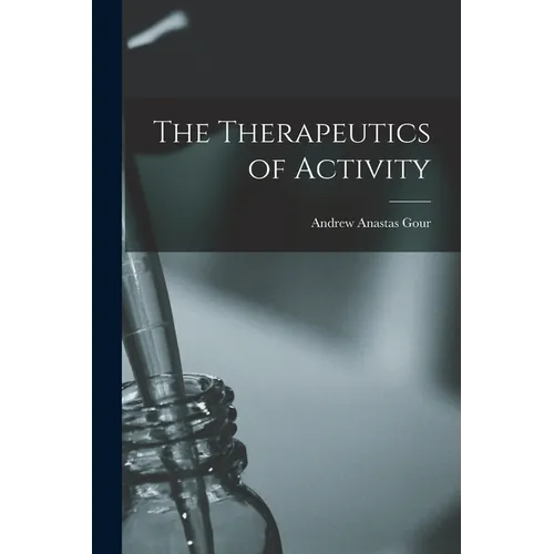 The Therapeutics of Activity
