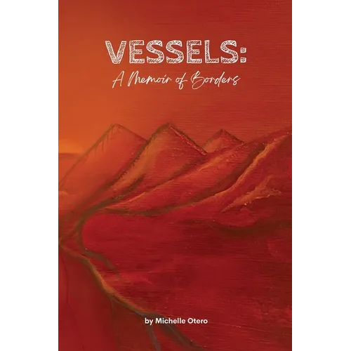 Vessels: A Memoir of Borders