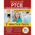 PTCB Exam Study Guide 2025-2026: 7 Practice Tests and Prep Book for the Pharmacy Technician Certification [10th Edition]