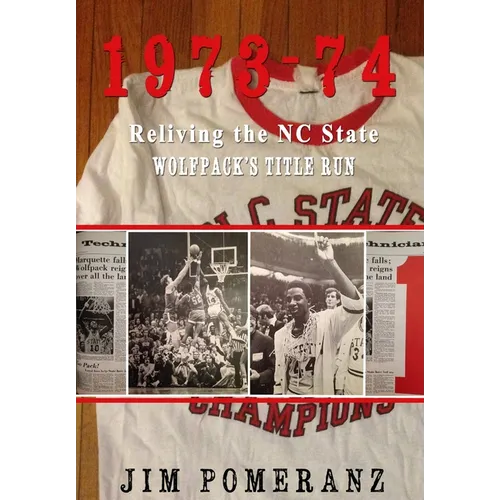 1973-74: Reliving the NC State Wolfpack's Title Run