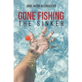 Gone Fishing: The Sinker