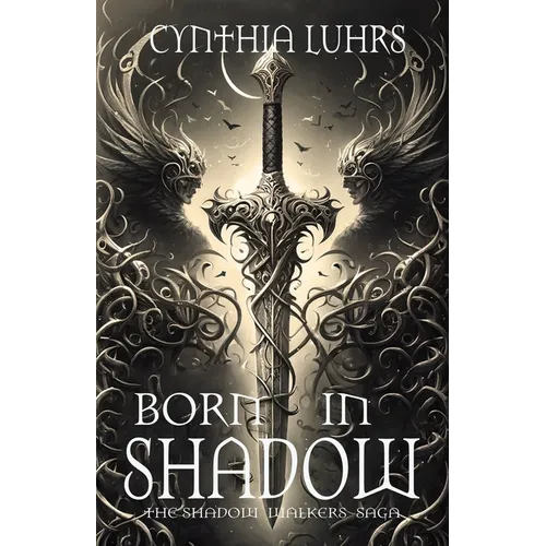 Born in Shadow: A Shadow Walkers Prequel