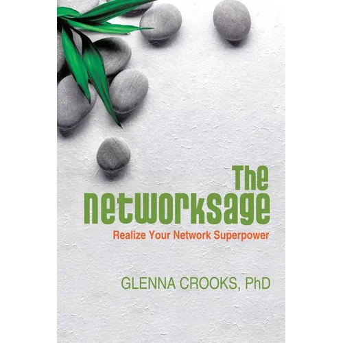 The Networksage: Realize Your Network Superpower