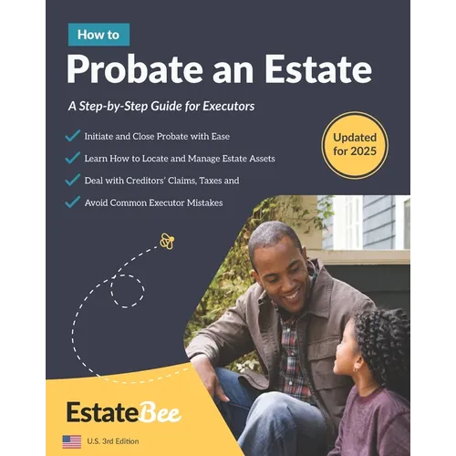 How to Probate an Estate: A Step-By-Step Guide for Executors....