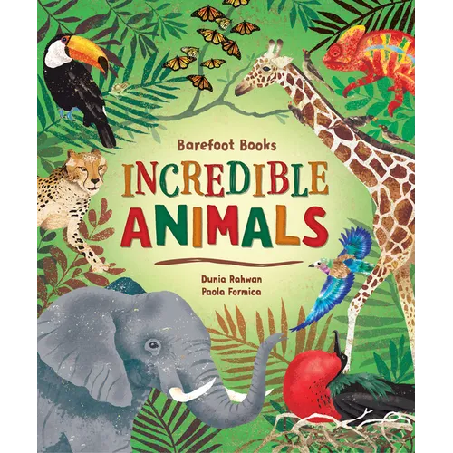 Barefoot Books Incredible Animals